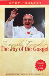 The Joy of the Gospel / Evangelic Gaudium.  Post-Synodal Apostolic Exhortation